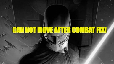 Can not move after combat FIX
