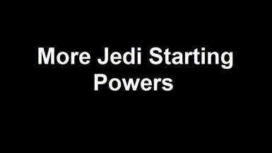 More Jedi Starting Powers