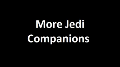 More Jedi Companions