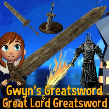 Gwyn's Greatsword and Great Lord Greatsword Weapon Mod