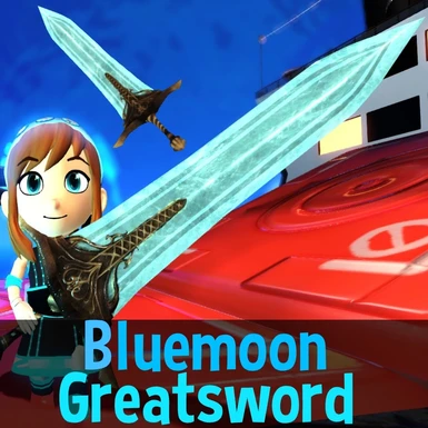 Bluemoon Greatsword Weapon mod