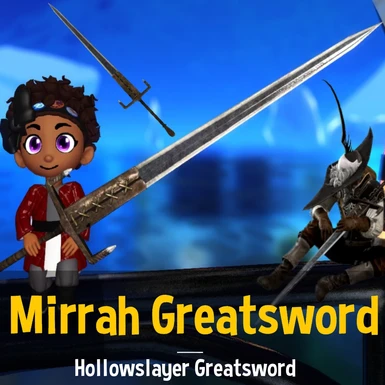 Mirrah Greatsword Weapon mod