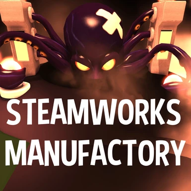 Steamworks Manufactory