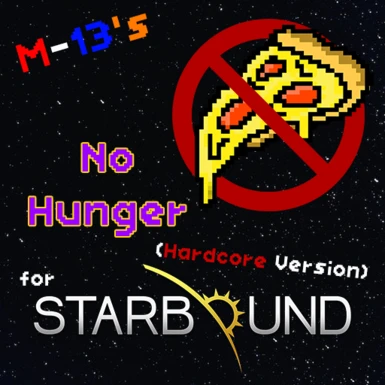 M-13's No Hunger for Starbound - Hardcore Version