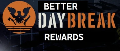 Better Daybreak Rewards