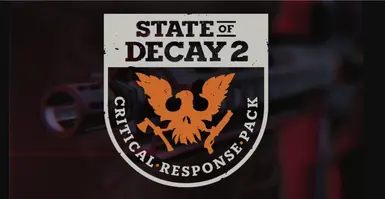 Critical Response Bounty Pack at State of Decay 2 - Nexus Mods