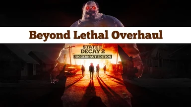 Beyond Lethal Overhaul