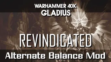W40K Gladius Revindicated (ABM) Alternate Balance Mod