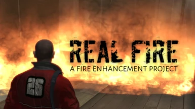 Real Fire. A Fire Enhancement Project