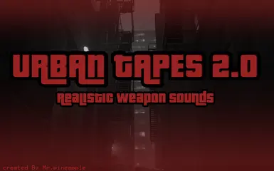 Urban Tapes - Realistic Weapon Sounds