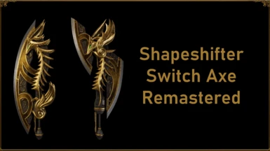 Shapeshifter Switch Axe