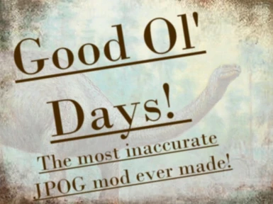 Good ol' Days Mod (Reupload)