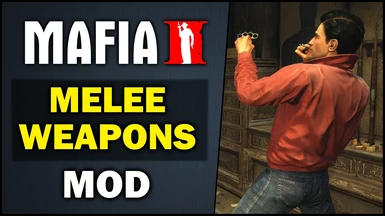 Mafia 2 Melee Weapons