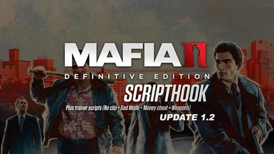Mafia 2 Definitive Edition Script Hook (Plus trainer scripts)