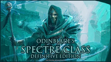 Odinblade's Spectre Class - Definitive Edition