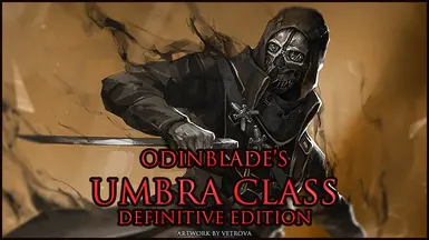 Odinblade's Umbra Class - Definitive Edition