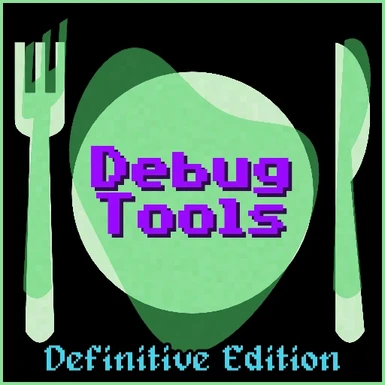 Debug Tools - Definitive Edition