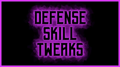 Defense Skills Tweaks