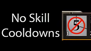 No Skill Cooldowns