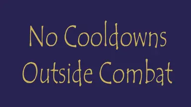 No Cooldowns Outside Combat