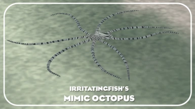Mimic Octopus (New Placeable Ambient)