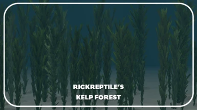 Kelp Forest (New Foliage)