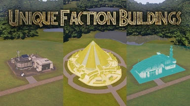 Unique Faction Buildings