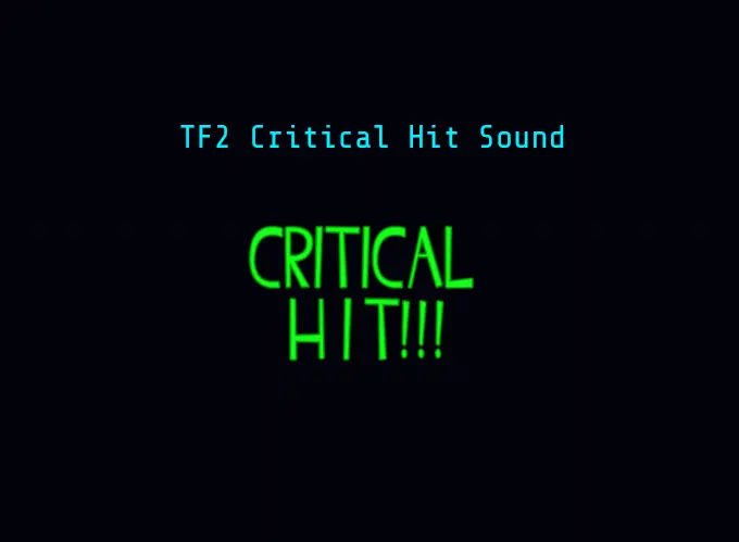 TF2 - Team Fortress 2 Critical Hit Sound at Fallout 76 Nexus - Mods and ...