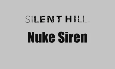 Silent Hill Nuke Warning