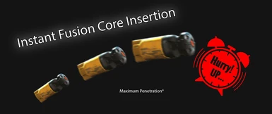 Instant Fusion Core Insertion