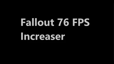 FPS Increaser (Read description)