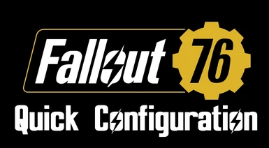 Fallout 76 Quick Configuration - INI-Editor and Mod Manager (unmaintained)