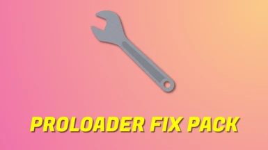 ProLoader Fix Pack
