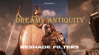 Dreamy Antiquity Reshade Filters