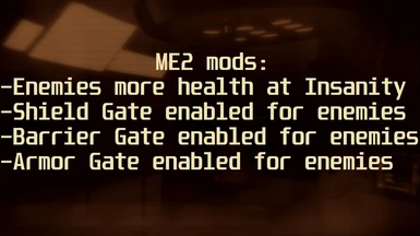 ME2 Enemies have more health at Insanity and Shield Gate mechanics (also Armor and Barrier Gate )