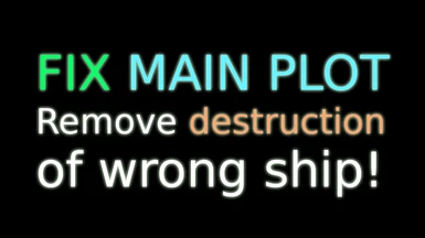 Main Plot Fix - No Destruction