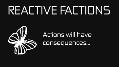 Reactive Factions