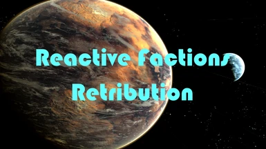 Reactive Factions Retribution