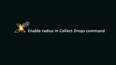 Enable radius in Collect Drops command
