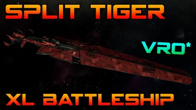 Split Tiger - XL Battleship (VRO)