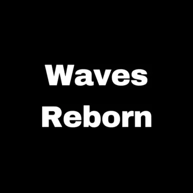 Waves Reborn