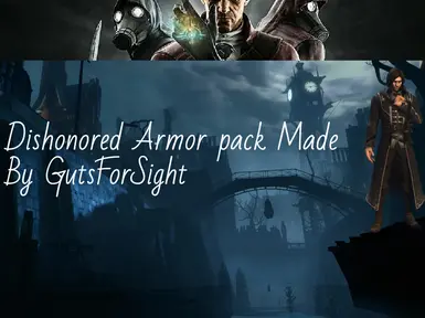 Dishonored Armor Pack For (1.0)