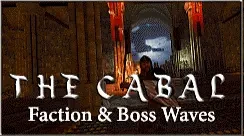 The Cabal - Faction and Boss Waves (U10)