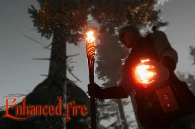 Enhanced Fire