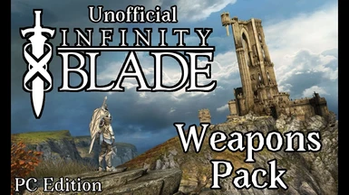 The Infinity Blade Weapons Pack (U10)