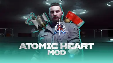 Mods at Atomic Heart Nexus - Mods and community