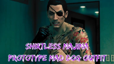 Shirtless Majima Prototype Mad Dog Outfit (RMM AND SRRM COMPATIBLE)
