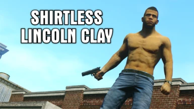 Shirtless Lincoln Clay