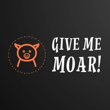 Give Me Moar