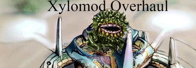Xylomod Overhaul